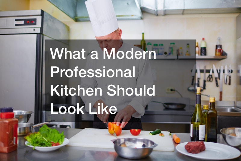 What a Modern Professional Kitchen Should Look Like Food Talk Online